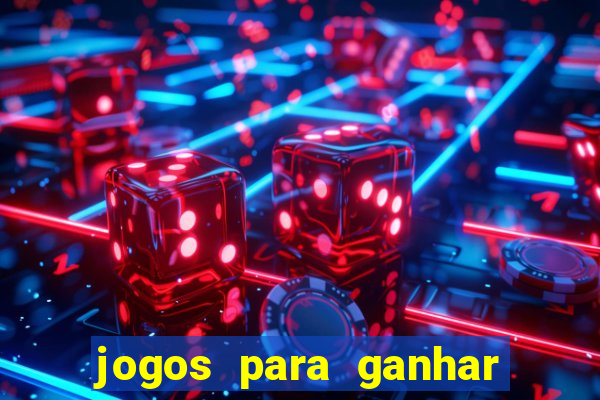 jogos para ganhar dinheiro sem deposito